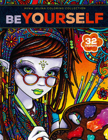 Be Yourself Coloring Book-32 Designs; Myka Jelina Coloring Collection by Myka Jelina, 9781464781193