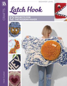Latch Hook-12 Projects for the Modern Maker by Heidi Gustad, 9781464781551