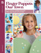 Finger Puppets Our Town (14 Little Career Buddies For Your Little One) by Sue Penrod, 9781464781896