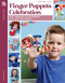 Finger Puppets Celebration (13 Designs to Celebrate Any Occasion) by Sue Penrod, 9781464781926