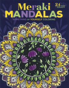 Meraki Mandalas Coloring Book (Something of Yourself Coloring) by Leisure Arts, 9781464783326