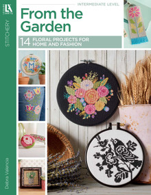 From the Garden Cross Stitch (14 Floral Projects for Home and Fashion) by Debra Valencia, 9781464785023