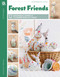 Forest Friends-12 Adorable Animals to Embroider by Hand by Cheyanne Valencia, 9781464785030