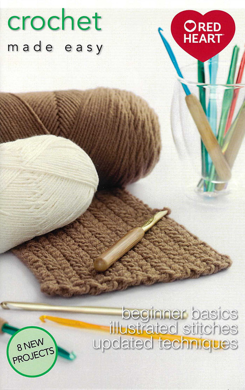 Crochet Made Easy (8 Projects to Get You Started) by Leisure Arts, 9781464788499