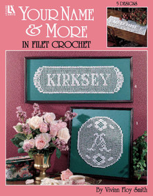 Your Name & More in Filet Crochet (5 Designs) by Mary Ann Frits, 9781464789663