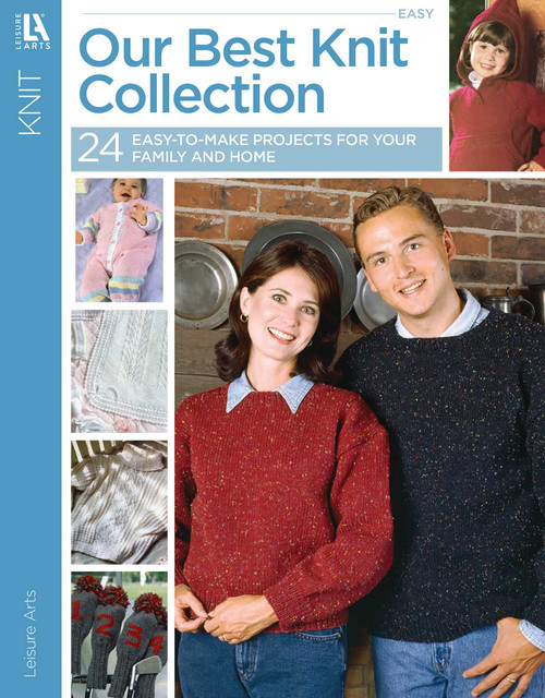 Our Best Knit Collection (24 Easy-to-Make Projects for Your Family and Home) by Leisure Arts, 9781464789717