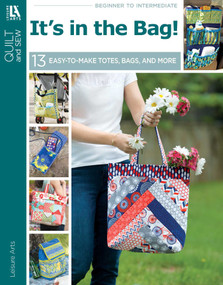 It's in the Bag! (13 Easy-to-Make Totes, Bags, and More) by Leisure Arts, 9781464790454