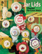 Jar Lids Charted for Cross Stitch by Leisure Arts, 9781464790737