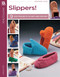Slippers!- 9 Cozy Projects to Knit and Crochet by Leisure Arts, 9781464790980