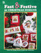 Embroider Fast & Festive 50 Christmas Designs (From the Design Works Crafts Inc. Collection) by Leisure Arts, 9781464791284