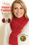 Vanna's Fashions of Knit & Crochet (Vanna's Choice; 5 Crochet & 1 Knit Design Created With Lion Brand Vanna's Choice) by Lion Brand, 9781574860276