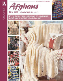 Afghans for All Seasons Crochet Book 2 (52 Beautiful Designs to Liven Up Your Home Year-Round) by Leisure Arts, 9781574862133