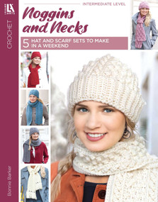 Noggins And Necks (5 Hat and Scarf Sets to Make in a Weekend) by Bonnie Barker, 9781574863970