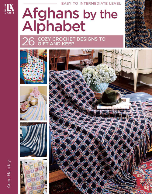 Afghans by the Alphabet (26 Cozy Crochet Designs to Gift and Keep) by Anne Halliday, 9781574867114