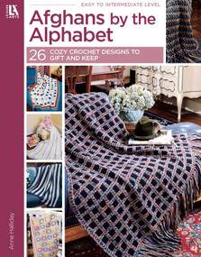 Afghans by the Alphabet (26 Cozy Crochet Designs to Gift and Keep) by Anne Halliday, 9781574867114
