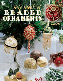 Big Book of Beaded Ornaments (71 Designs) by Leisure Arts, 9781574867237