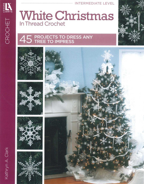 White Christmas in Thread Crochet (45 Projects to Dress Any Tree to Impress) by Kathryn Clark, 9781574868548