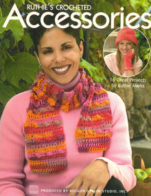 Ruthie's Crocheted Accessories (16 Great Projects) by Ruthie Marks, 9781574868692