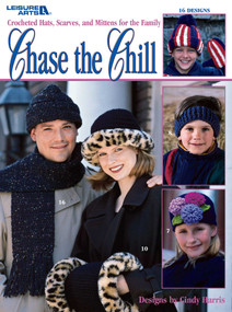 Chase the Chill-Crocheted Hats, Scarves, and Mittens for the Family; 16 Designs (Crocheted Hats, Scarves, and Mittens for the Family; 16 Designs) by Cindy Harris, 9781574868722