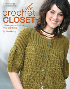 The Crochet Closet (15 Designs to Enhance Your Wardrobe) by Lisa Gentry, 9781601401359