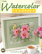 Watercolor Classics-7 Beginner Friendly Designs (7 Beginner Friendly Designs) by Deborah A. Lambein, 9781601402615