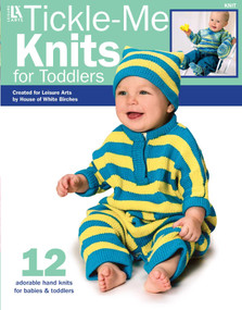 Tickle-Me Knits for Toddlers (12 Adorable Hand Knits for Babies & Toddlers) by Melissa Leapman, 9781601403070