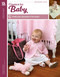 Crochet Classics for Baby (6 Timeless Designs for Baby) by Alice Hyche, 9781601403162