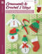 Ornaments to Crochet 3 Ways (12 Adorable Designs to Decorate Your Home This Holiday Season) by Anne Halliday, 9781601403391