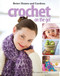 Crochet on the Go! (23 Portable, Playful Projects) by Better Homes, 9781601406019