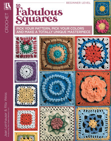 50 Fabulous Crochet Squares by Leisure Arts, 9781601406705