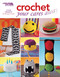 Crochet Your Cares Away (19 Fun Projects) by Megan Glaser, 9781601408082