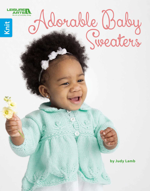 Adorable Baby Sweaters (9 Knit Projects) by Judy S. Lamb, 9781609000202
