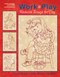 Work & Play, Redwork Through the Day (10 Classic Designs) by Delores Storm, 9781609000721
