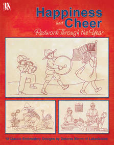 Happiness and Cheer Redwork Through the Year (10 Classic Embroidery Designs) by Delores Storm, 9781609000738