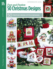 Cross Stitch Fast & Festive 50 Christmas Designs (From the Design Works Crafts, Inc. Collection) by The Design Works, Inc, 9781609001476