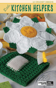 Little Kitchen Helpers (12 Crochet Designs) by Leisure Arts, 9781609001599