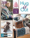 Hug It Out-9 Crochet Designs to Offer Comfort by Drew Emborsky, 9781609002794