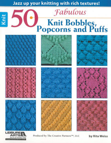 50 Fabulous Knit Bobbles, Popcorns and Puffs (Jazz Up Your Knitting With Rich Textures!) by Rita Weiss, 9781609003906
