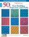50 Fabulous Knit Bobbles, Popcorns and Puffs (Jazz Up Your Knitting With Rich Textures!) by Rita Weiss, 9781609003906