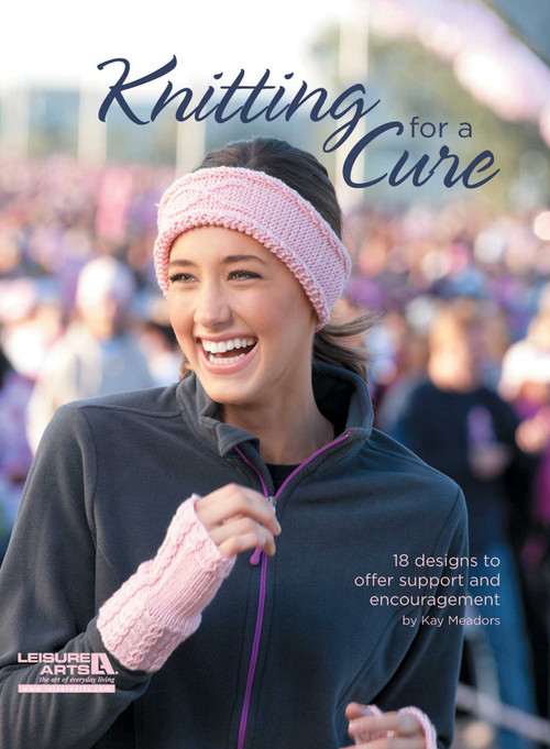 Knitting for a Cure (18 Designs to Offer Support and Encouragement) by Kay Meadors, 9781609004200
