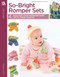 So-Bright Romper Sets (4 Crocheted Sets; Newborn to 3 Mos.) by Vanna White, 9781609008093