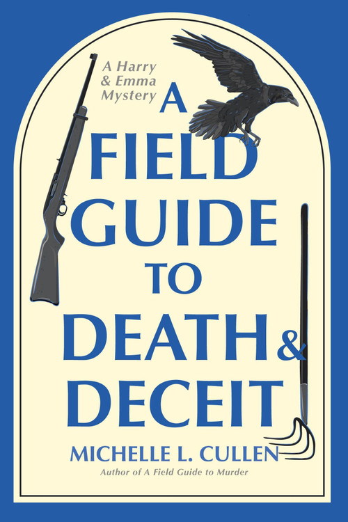 A Field Guide to Death and Deceit (A Novel) by Michelle L. Cullen, 9798892426787