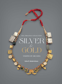 Silver and Gold (Visions of Arcadia) by Usha R Balakrishnan, 9789385360886