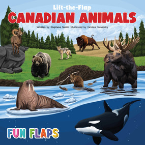 Canadian Animals Fun Flaps by Caroline Slovensky, Stephanie Mallon, 9781834041056
