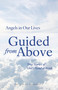 Guided from Above (True Stories of God's Hand at Work) by Guideposts, 9781965859773