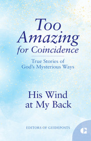 His Wind at My Back (True Stories of God's Mysterious Ways) by Guideposts, 9781965860731