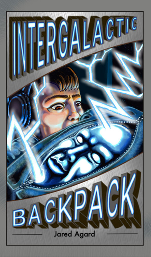 Intergalactic Backpack by Jared Agard, Jared Agard, 9781953743619