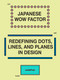 Japanese Wow Factor (Redefining Dots, Lines, and Planes) by SendPoints Publishing, 9789887757375