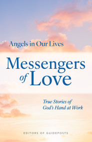 Messengers of Love (True Stories of God's Hand at Work) by Guideposts, 9781965860342