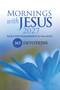 Mornings with Jesus 2027 (Daily Encouragement for Your Soul) by Guideposts, 9781965860090
